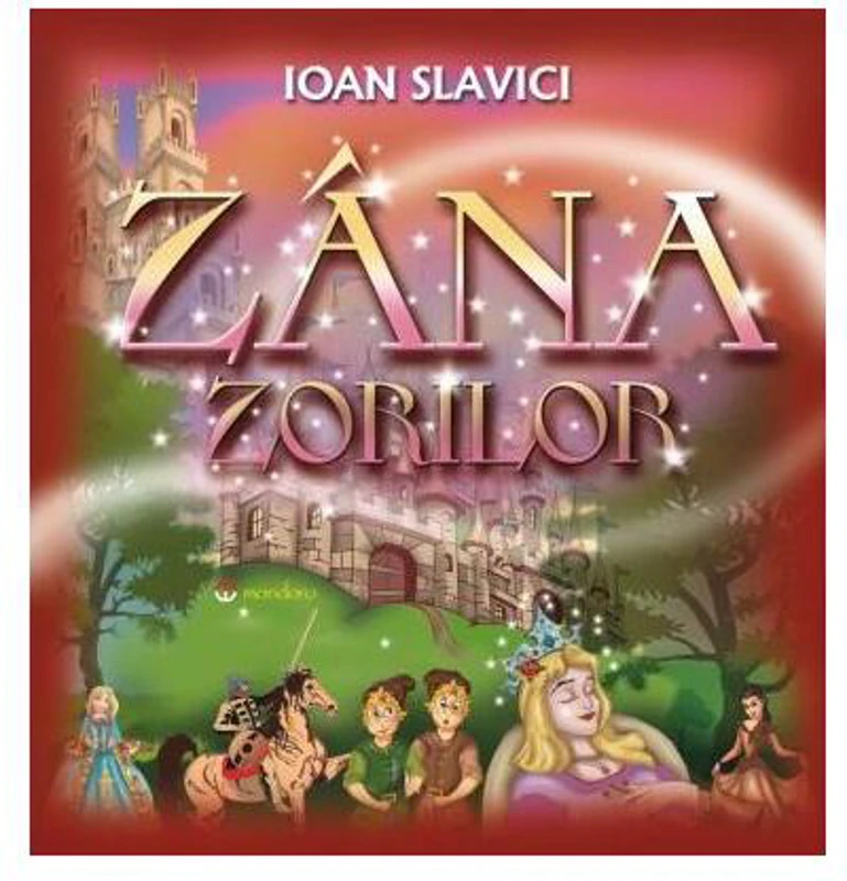 Zâna Zorilor - Paperback brosat - Ioan Slavici - Mondoro