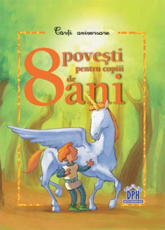 8 povești pentru copiii de 8 ani - Hardcover - Élisabeth Hebert - Didactica Publishing House
