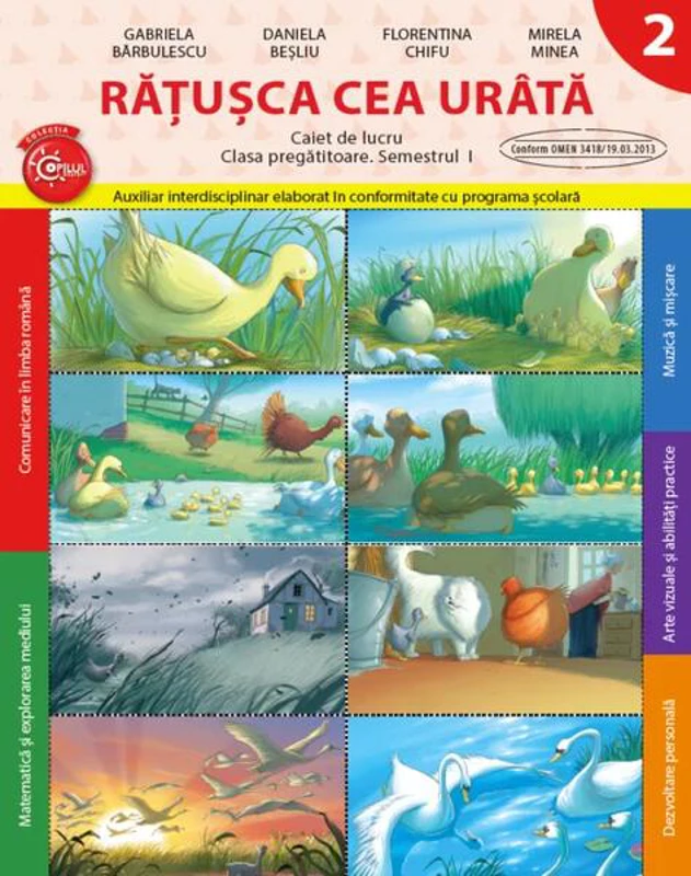 Răţuşca cea urâtă - Paperback - Daniela Beşliu, Florentina Chifu, Gabriela Bărbulescu, Mirela Minea - Litera