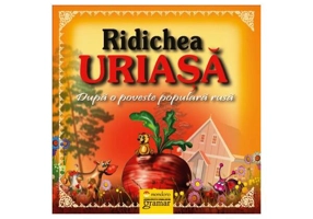 Ridichea uriașă - Paperback brosat - *** - Gramar