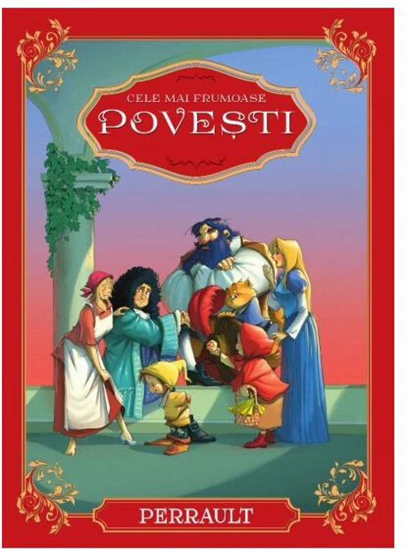 Cele mai frumoase povești | Charles Perrault - Hardcover - Charles Perrault - Litera