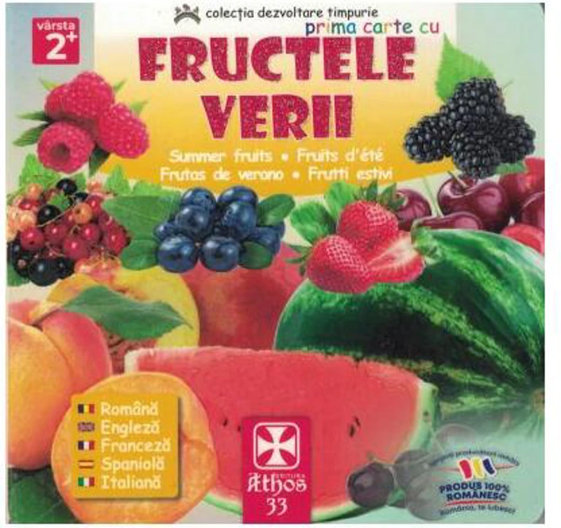Prima carte cu Fructele Verii - Hardcover - *** - Athos 33
