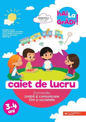 Limbă și comunicare | Om și societate - caiet de lucru pentru 3-4 ani - Paperback - Ioana Andreea Ciocâlteu, Mădălina Radu, Maria Ricu, Mihaela Măcelaru, Paula Beatrice Șcheopu - Paralela 45 educațional