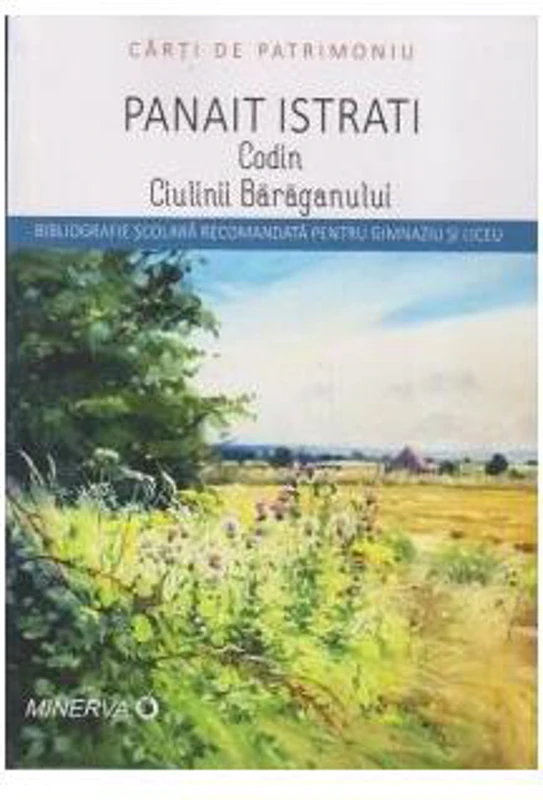 Codin. Ciulinii bărăganului - Paperback brosat - Panait Istrati - Minerva