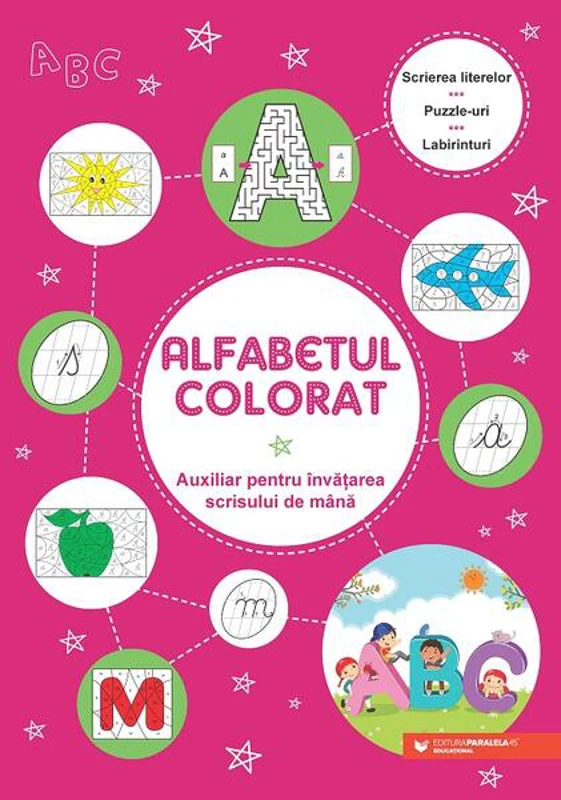 Alfabetul colorat. Auxiliar pentru învățarea scrisului de mână - Paperback brosat - *** - Paralela 45 educațional