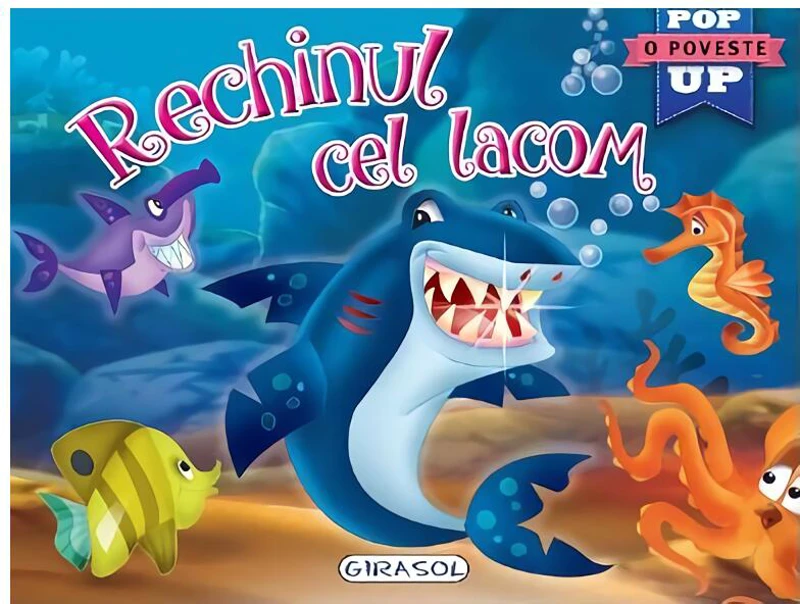 Rechinul cel lacom. Cărți pop-up - Hardcover - *** - Girasol