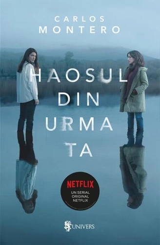 Haosul din urma ta - Paperback brosat - Carlos Montero - Univers