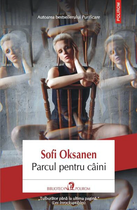 Parcul pentru câini - Paperback - Sofi Oksanen - Polirom