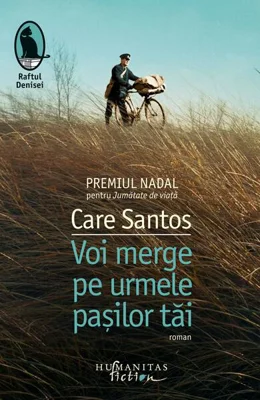 Voi merge pe urmele pașilor tăi - Paperback - Care Santos - Humanitas Fiction