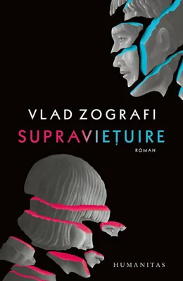 Supraviețuire - Paperback brosat - Vlad Zografi - Humanitas