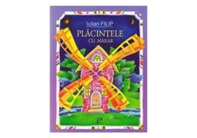 Plăcințele cu mărar. Nucul cu o singură nucă - Paperback brosat - Filip Iulian - Prut