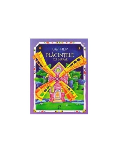 Plăcințele cu mărar. Nucul cu o singură nucă - Paperback brosat - Filip Iulian - Prut