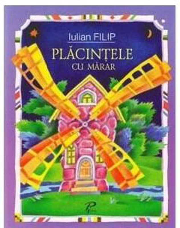 Plăcințele cu mărar. Nucul cu o singură nucă - Paperback brosat - Filip Iulian - Prut