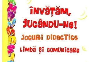 Învățăm, jucându-ne! Jocuri didactice. Limbă și comunicare - Paperback brosat - *** - Didactica Publishing House