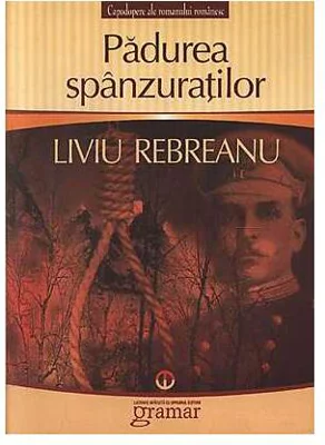 Pădurea spânzuraţilor - Paperback brosat - Liviu Rebreanu - Mondoro