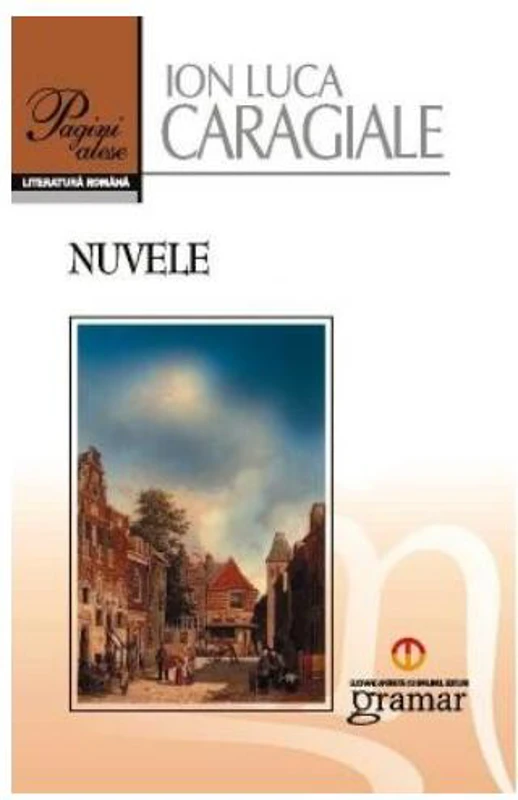 Nuvele - Ion Luca Caragiale - Paperback brosat - Ion Luca Caragiale - Mondoro
