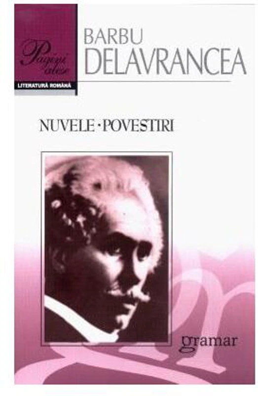 Nuvele. Povestiri - Paperback brosat - Barbu Ştefănescu Delavrancea - Gramar