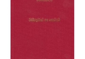 Sfârșitul se amână - Hardcover - Radu Sorescu - Erc Press