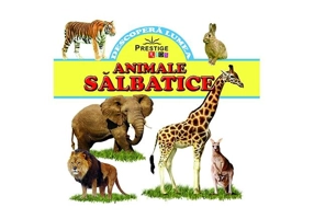 Animale sălbatice - Hardcover - *** - Prestige