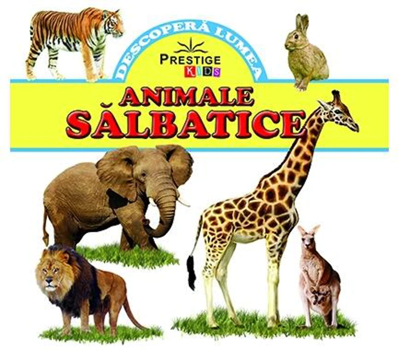 Animale sălbatice - Hardcover - *** - Prestige