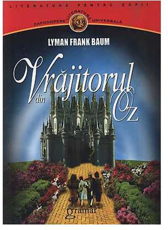 Vrăjitorul din Oz - Paperback - Lyman Frank Baum - Gramar