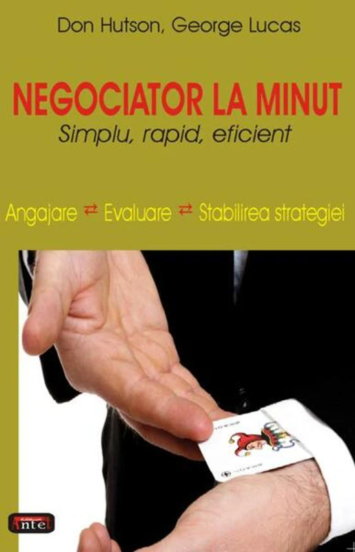 Negociator la minut - Paperback brosat - Don Hutson, George   Lucas - Antet Revolution