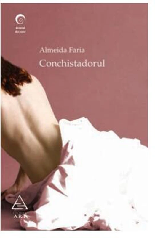 Conchistadorul - Paperback - Almeida Faria - Art