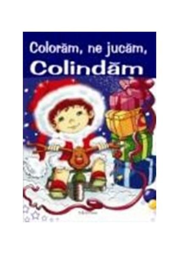 Colorăm, ne jucăm, colidam - Paperback brosat - *** - Erc Press