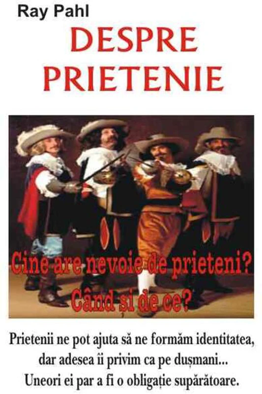 Despre prietenie - Paperback brosat - Ray Pahl - Antet Revolution