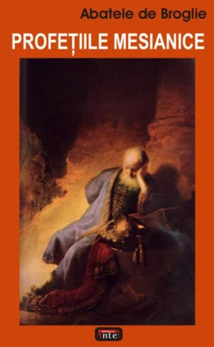 Profeţiile mesianice - Paperback brosat - Abatele de Broglie - Antet Revolution