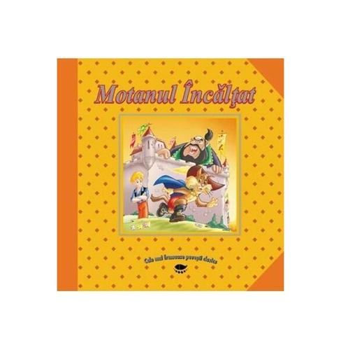Motanul Încălţat. Cele mai frumoase povești clasice - Hardcover - *** - Prut