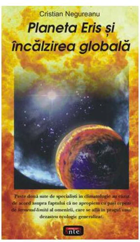 Planeta Eris şi încălzirea globală - Paperback brosat - Cristian Negureanu - Antet Revolution