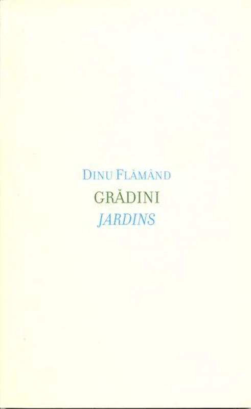 Grădini/Jardins - Paperback brosat - Dinu Flămând - Idea Design