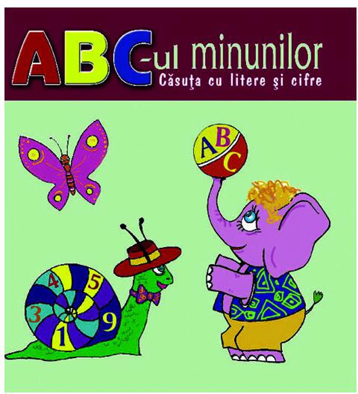 ABC-ul minunilor – căsuța cu litere și cifre - Paperback brosat - Ala Bujor - Epigraf