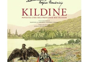 Kildine. Povestea unei principese răutăcioase - Hardcover - Maria Regina României - Corint