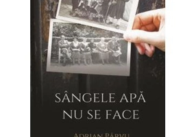 Sângele apa nu se face - Paperback brosat - Adrian Pârvu - Hyperliteratura