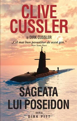 Săgeata lui Poseidon. Seria Dirk Pitt - Hardcover - Clive Cussler - RAO
