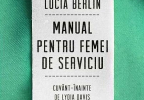 Manual pentru femei de serviciu - Paperback brosat - Lucia Berlin - Art