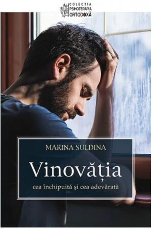 Vinovăţia - cea închipuită şi cea adevărată - Paperback brosat - Marina Suldina - Sophia