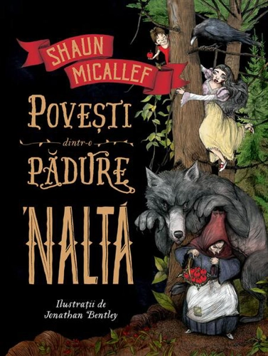 Povești dintr-o pădure 'naltă - Hardcover - Shaun Micallef - Humanitas