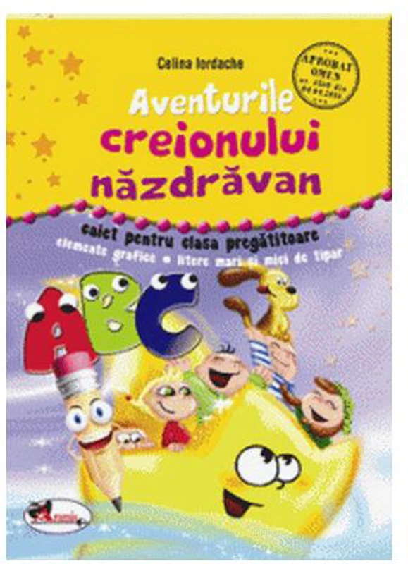 Aventurile creionului năzdrăvan. Caiet clasa pregătitoare - Paperback - Celina Iordache - Aramis