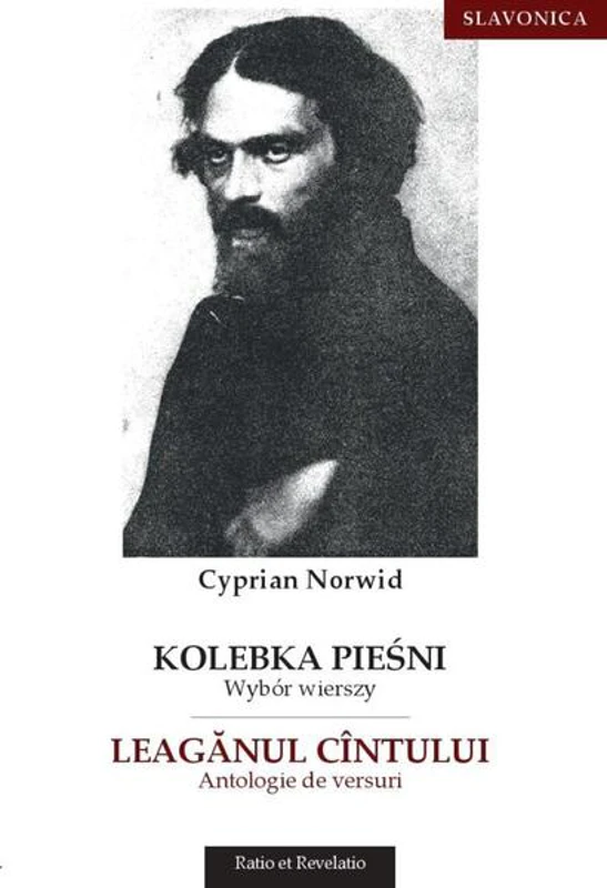 Leagănul cîntului. Antologie de versuri - Paperback brosat - Cyprian Norwid - Ratio et Revelatio