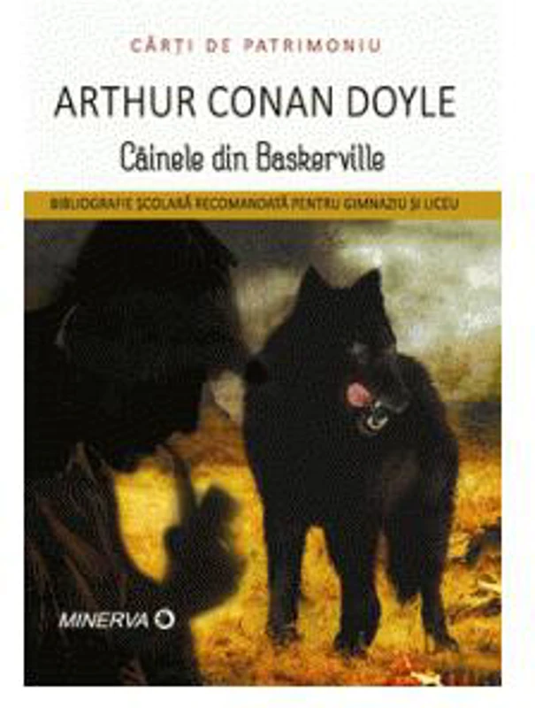 Câinele din Baskerville - Paperback brosat - Sir Arthur Conan Doyle - Minerva