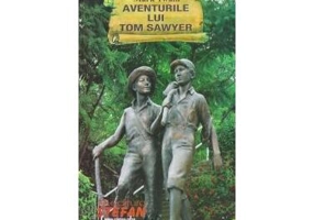 Aventurile lui Tom Sawyer - Paperback brosat - Mark Twain - Ştefan