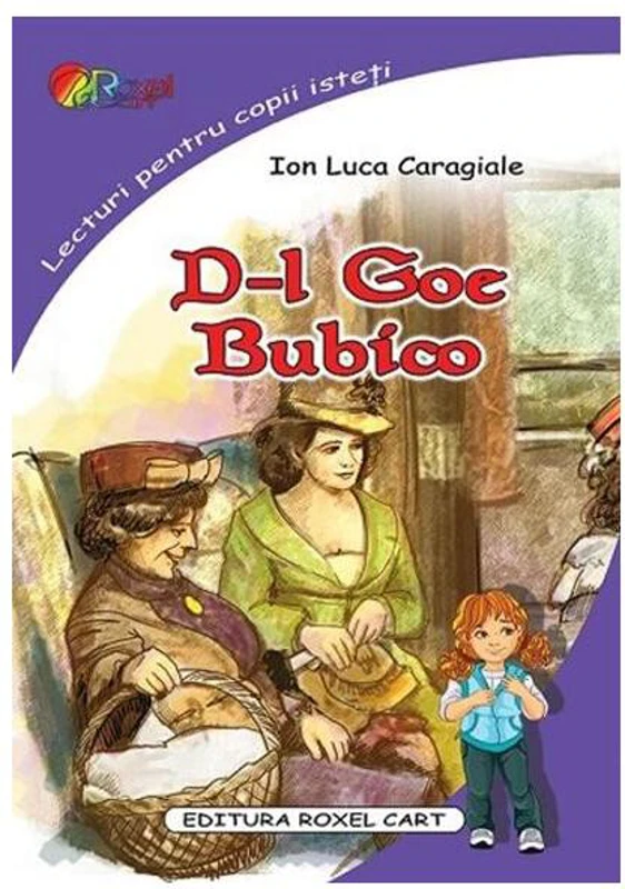 D-l Goe. Bubico - Paperback - Ion Luca Caragiale - Roxel Cart