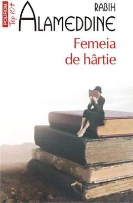 Femeia de hârtie (Top 10+) - Paperback brosat - Rabih Alameddine - Polirom