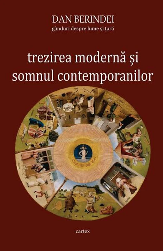 Trezirea modernă și somnul contemporanilor - Paperback brosat - Dan Berindei - Cartex