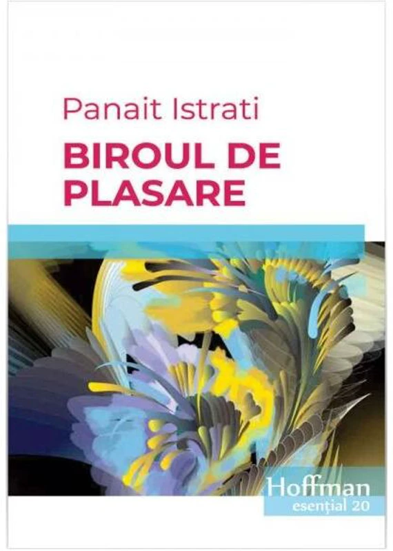 Biroul de plasare - Paperback brosat - Panait Istrati - Hoffman