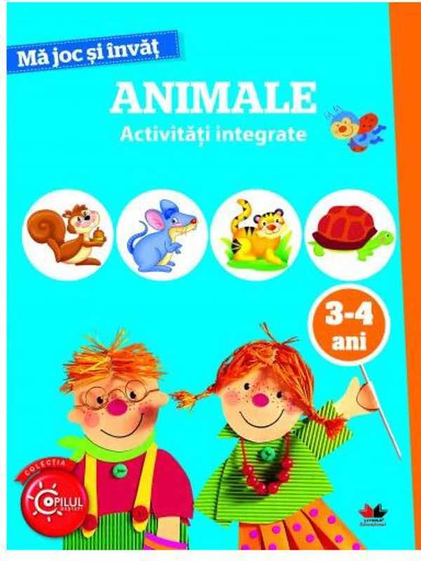 Mă joc și învăț. Animale. Activități integrate. 3-4 ani - Paperback - *** - Litera