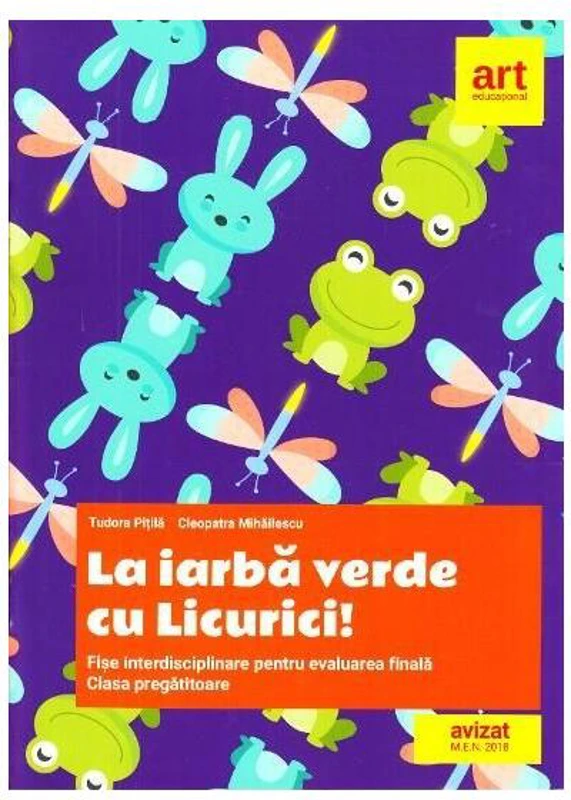 La iarbă verde cu Licurici! Fișe interdisciplinare pentru evaluarea finală. Clasa pregătitoare - Paperback brosat - Tudora Piţilă, Cleopatra Mihăilescu - Art Klett